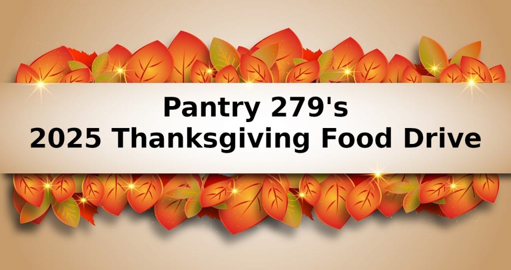 Banner for Pantry 279's 2025 Thanksgiving food drive on a background of autumn leaves